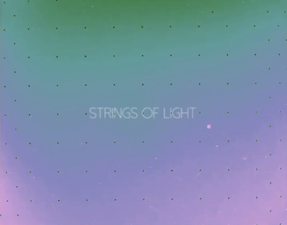Strings of Light MV
