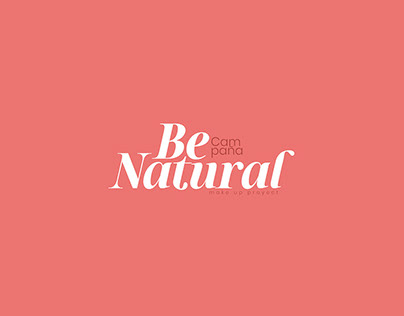 BE NATURAL | Campaña