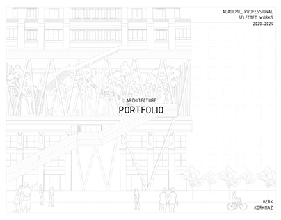 Berk Korkmaz Architectural Portfolio 2024