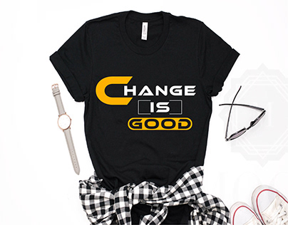 Change is good t-shirt design