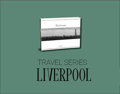 Travel Series - Liverpool