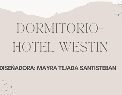 PROYECTO DE DORMITORIO-HOTEL WESTIN
