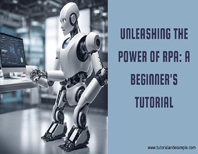 A Comprehensive RPA Tutorial for Beginners