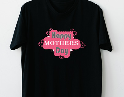 Mothers Day T shirt design