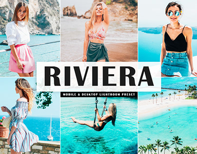 Riviera Mobile & Desktop Lightroom Preset