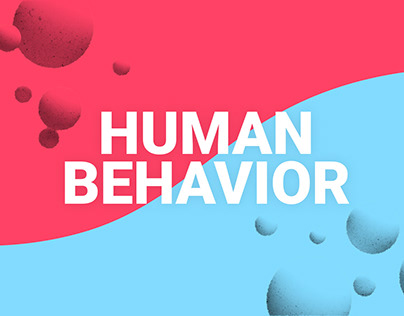 Human behavior.