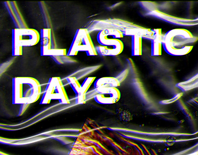 Plastic Days