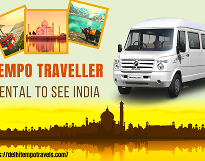 Tempo Traveller Rental To See India