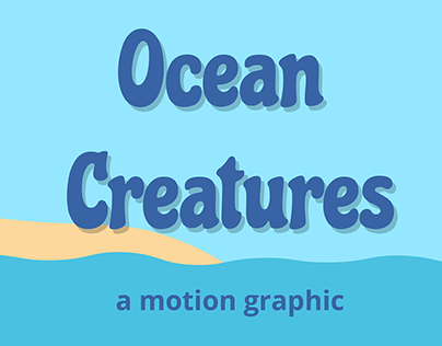 Ocean Creatures - Motion Graphic