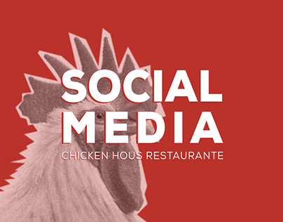 Chicken House Restaurante - Social Media Designs