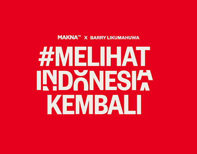 #MelihatIndonesiaKembali