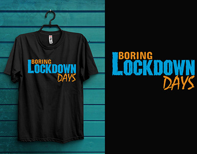 it's my new boring lockdown days t shirt design
