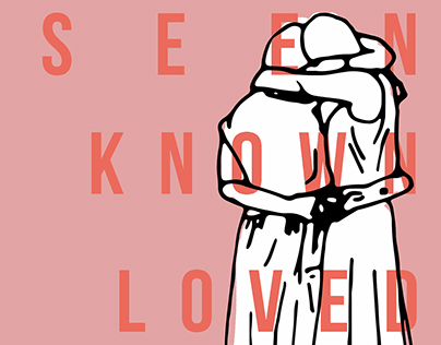 Seen, Known, Loved. Poster