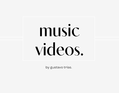 music videos.
