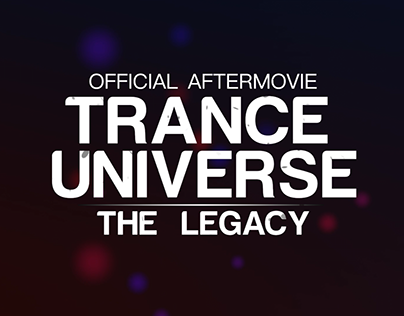 Aftermovie - Trance Universe: The Legacy