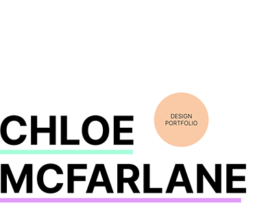 Chloe McFarlane Design Portfolio