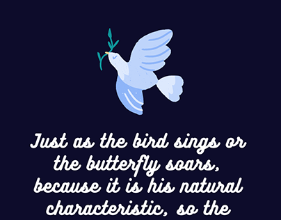 Just as the bird sings or the butterfly soars