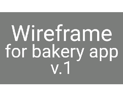 wireframe for bakery app v1