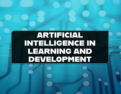 Artificial Intelligence in Learning & Development