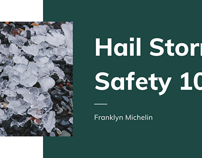 Hail Storm Safety 101