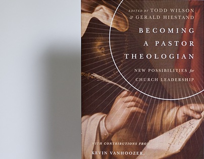 Becoming a Pastor Theologian Book Cover