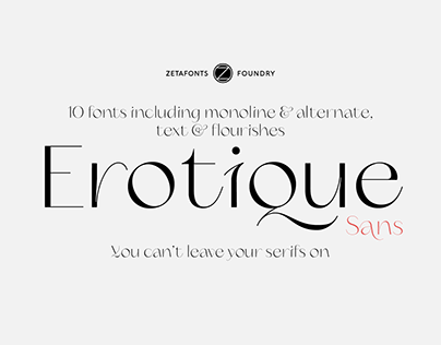 Erotique Sans Typeface - You can't leave your serifs on