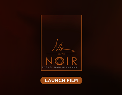NOIR - Launch Film
