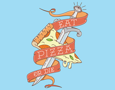 Eat Pizza Or Die