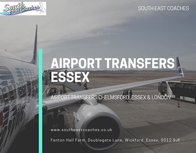 Airport transfers Essex, Chelmsford & Essex