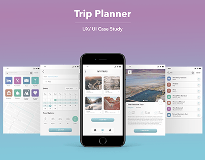 Trip Planner App UX/UI Case Study