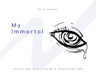 2D Animation | My Immortal