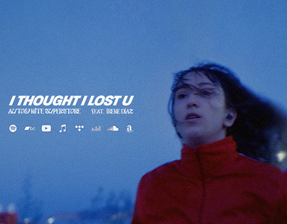 I THOUGHT I LOST U (MUSIC VIDEO)