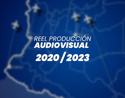 Audiovisual: Reel 2020 - 2023