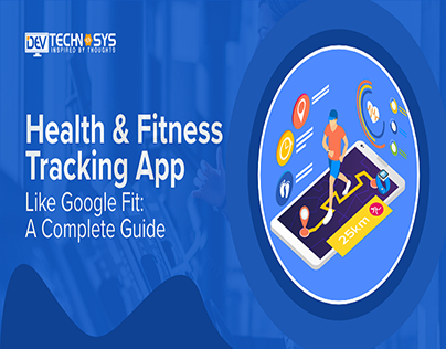 Health & Fitness Tracking App Like Google Fit: A Guide