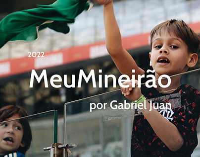 MeuMineirão por Gabriel Juan - 2022