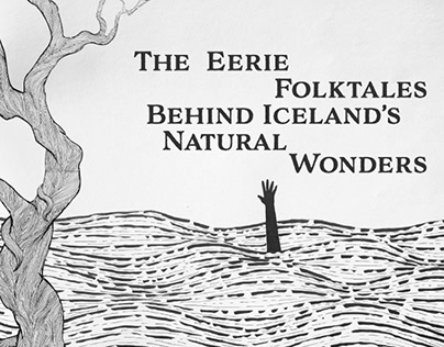The Eerie Folktales Behind Iceland’s Natural Wonders