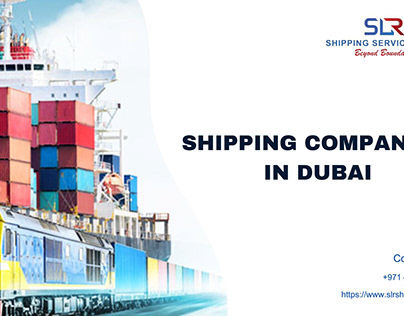SLR Shipping Services Best shipping company in Dubai