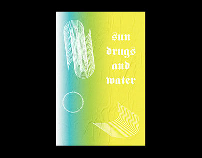 WERID POSTER #9 Sun, Drugs and Water