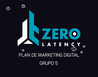 Plan de Marketing Digital Zero Latency