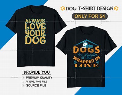 Always Love Your Dog | Dog T-shirt