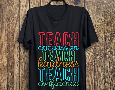 Teach Compassion Kindness Confidence T-Shirt Design,