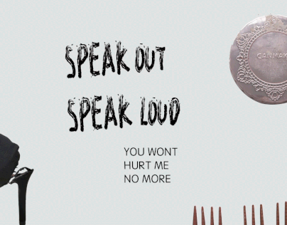 SPEAK OUT ,SPEAK LOUD