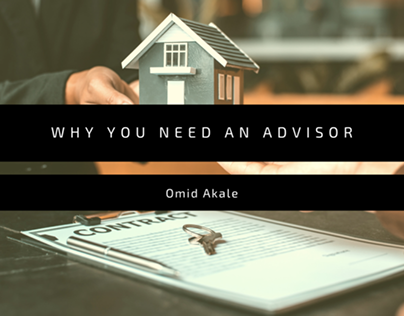 Omid Akale Shares Why You Need An Advisor When Buying