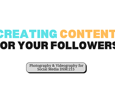 Creating Content for Your Followers