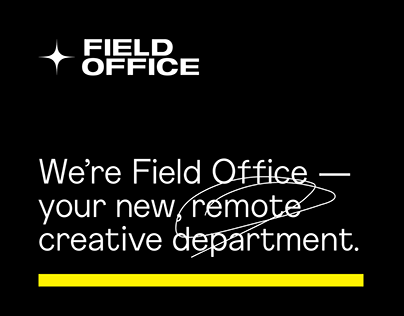 Field Office - your remote creative department