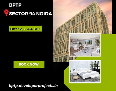 BPTP Sector 94 Noida, is a newly launched project