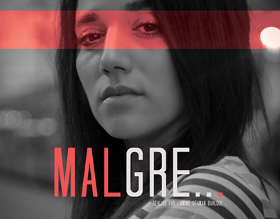 Short-Film "MALGRE.."