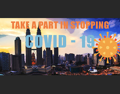 "TAKE A PART IN STOPPING COVID -19"
