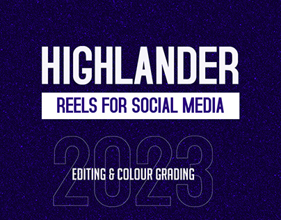 HIGHLANDER Video Editing Project ( Reels )