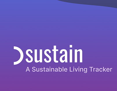 Sustain - A Product Design Case Study